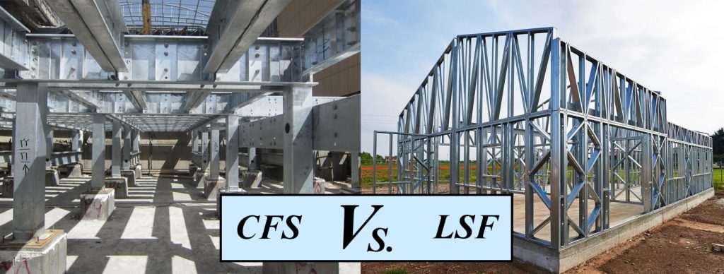 آسراکو طراح،سازنده و مجری سازه های قاب فلزی سبک ال اس اف LSF تفاوت سازه LSF ال اس اف با سازه CFS سی اف اس